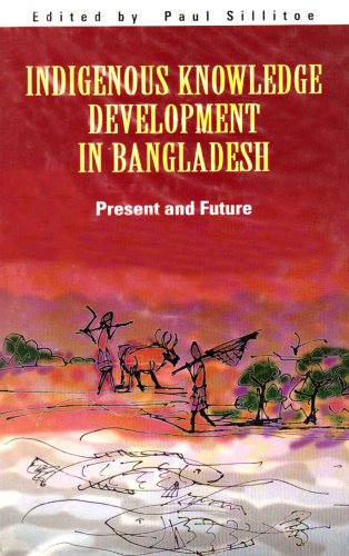 [9840515233] Indigenous Knowledge Development in Bangladesh: Present and Future