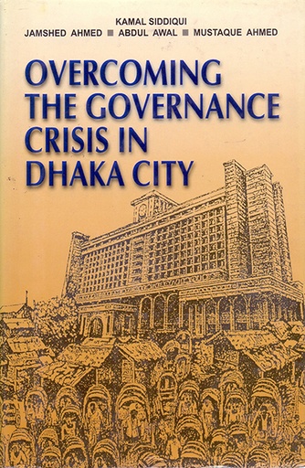 [9789840515608] Overcoming the Governance Crisis in Dhaka City