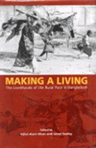 Making a Living : The Livelihoods of the Rural Poor in Bangladesh