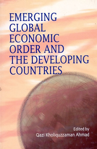 [9840517570] Emerging Global Economic Order and the Developing Countries