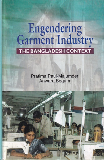 [9789840517619] Engendering Garment Industry: The Bangladesh Context