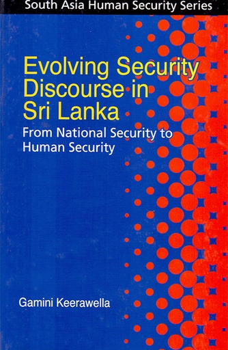 [9789840517930] Evolving Security Discourse in Sri Lanka: From National Security to Human Security
