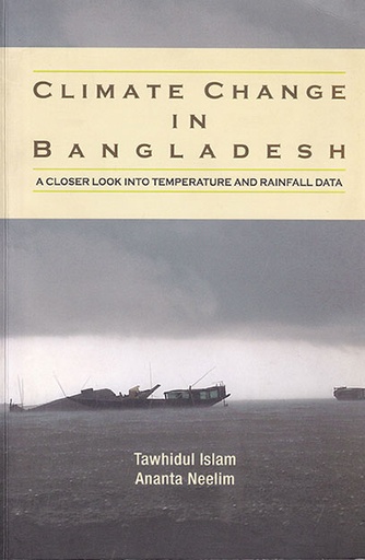 [9789848815229] Climate Change in Bangladesh: A Closer Look into Temperature and Rainfall Data