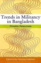 Trends in Militancy in Bangladesh