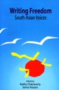 Writing Freedom: South Asian Voices