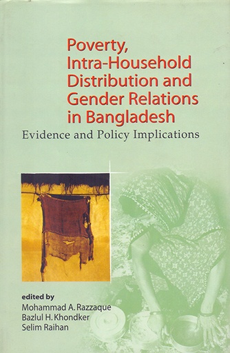 [9789845060301] Poverty, Intra-Household Distribution and Gender Relations in Bangladesh: Evidence and Policy Implications