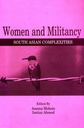 Women and Militancy: South Asian Complexities