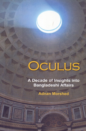 [9789845061155] Oculus: A Decade of Insights into Bangladeshi Affairs