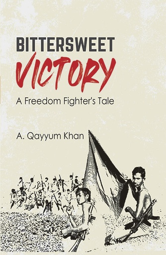 [9789845061407] Bittersweet Victory: A Freedom Fighter's Tale 
