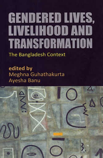[9789845062466] Gendered Lives, Livelihood and Transformation: The Bangladesh Context